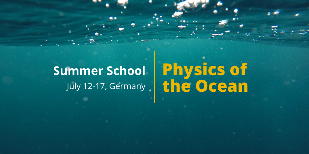 Summer School on Physics of the Ocean